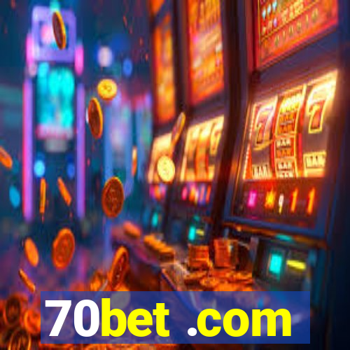 70bet .com